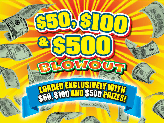 $50, $100 & $500 BLOWOUT scratch-off ticket